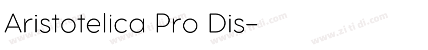 Aristotelica Pro Dis字体转换 Aristotelica Pro Dis字体转换